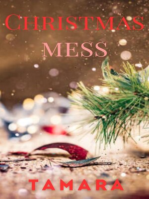 cover image of Christmas Mess